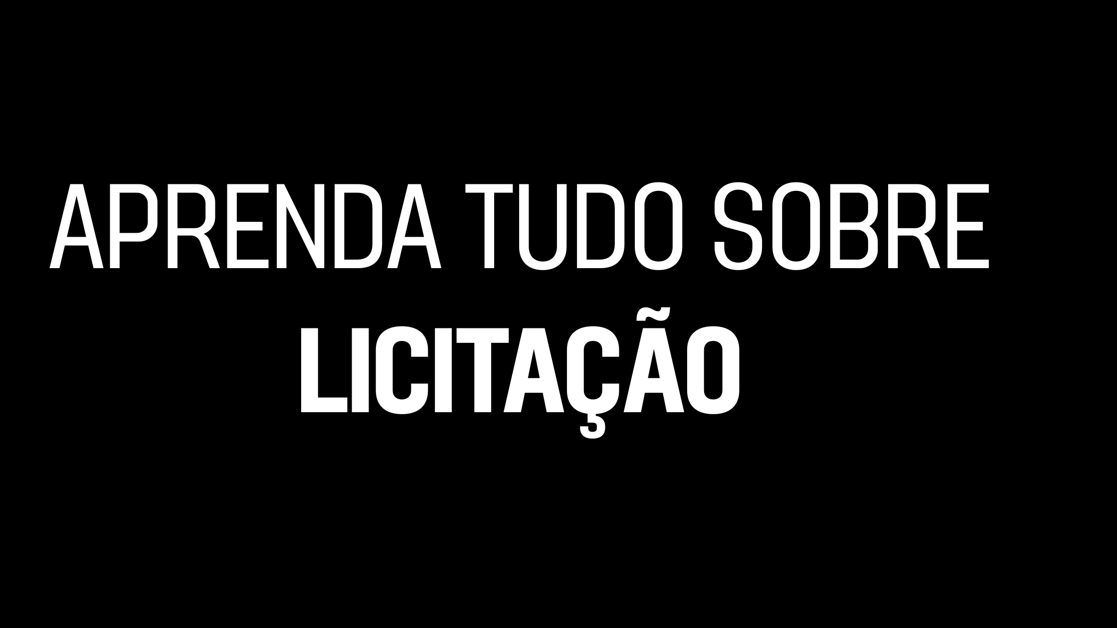 como trabalhar com licitação